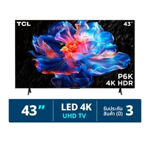 ทีซีแอล ทีวี 4K UHD รุ่น 43P6K ขนาด 43 นิ้ว สีดำ